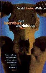 Brief Interviews with Hideous Men