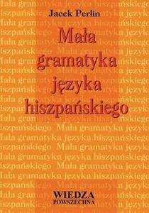 Mala gramatyka jezyka hispanskiego
