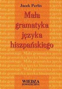 Mala gramatyka jezyka hispanskiego