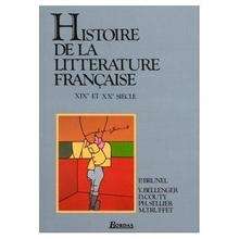 Histoire de la Littérature Francaise (XIX et XXe siècle)