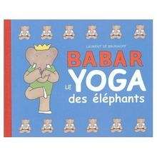 Babar - Le yoga des éléphants