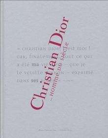 Christian Dior...Homme du siècle