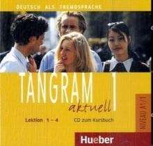 Tangram aktuell 1 A1/1  L1-4  CD zum Kursbuch