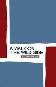 A Walk On The Wild Side