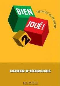 Bien Joue 2 Cahier d'exercices