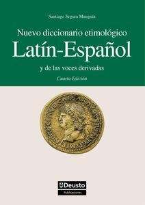 Nuevo diccionario etimológico latín-español y de las voces derivadas