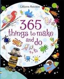 365 Things to Make and Do