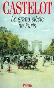 Le grand siècle de Paris