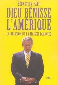 Dieu Benisse L'Amerique, la Religion