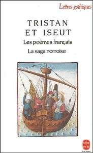 Tristan et Iseut. Les poèmes français. La saga norroise
