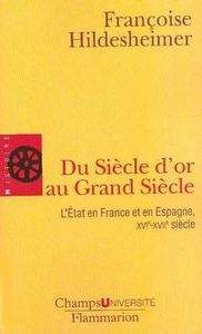 Du Siècle d'or au Grand Siècle