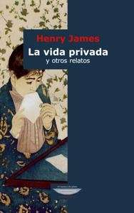 La vida privada y otros relatos