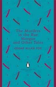 The Murders in the Rue Morgue and Other Tales