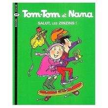 Tom-Tom et Nana - Salut, les zinzins !