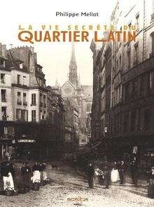 La vie secrète du Quartier Latin