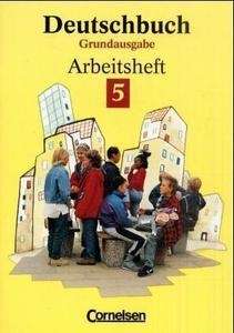 Deutschbuch Grundausgabe Arbeitsheft 5