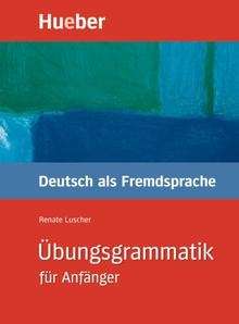 Übungsgrammatik für Anfänger