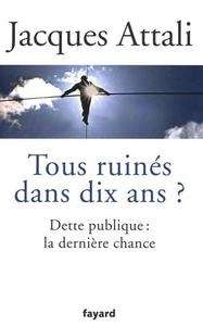 Tous ruinés dans dix ans?
