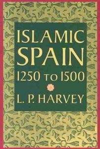 Islamic Spain 1250 To 1500