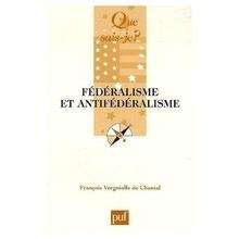 Fédéralisme et antifédéralisme