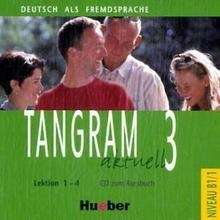 Tangram aktuell 3  B1/1 L1-4 CD zum Kursbuch