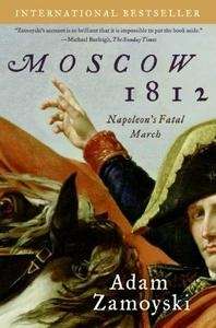 1812, Napoleon's Fatal March On Moscow