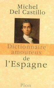 Dictionnaire amoureux de l'Espagne