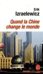Quand la Chine change le monde
