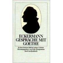 Gespräche mit Goethe in den letzten Jahren seines Lebens