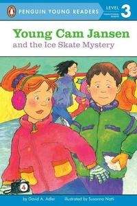 Young Cam Jansen and the Ice Skate Mystery (level 3)