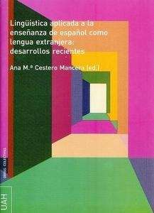 Lingüistica aplicada a la enseñanza de español como lengua extranjera: desarrollos recientes
