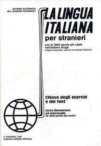 La lingua Italiana per stranieri  A1/B2 (Chiavi Elementare-Intermedio)