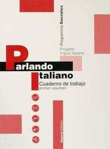 Parlando Italiano 1 (Cuaderno de Trabajo/base española)