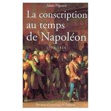 La Conscription au Temps de Napoleon 1798-1815