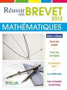 Réussir son Brevet 2012 - Mathématiques 3e