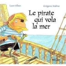 Le pirate qui vola la mer