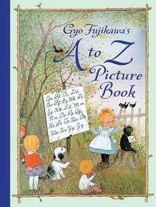 Gyo Fujikawa'a A-Z Picture Book