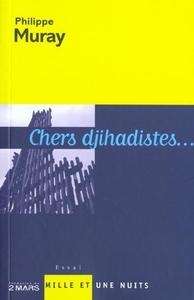 Chers djihadistes...