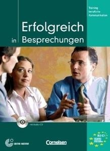 Erfolgreich in Besprechungen B2/C1 mit Audio-CD