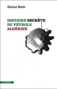 Histoire secrète du pétrole algérien