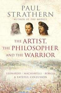 The Artist, the Philosopher and the Warrior