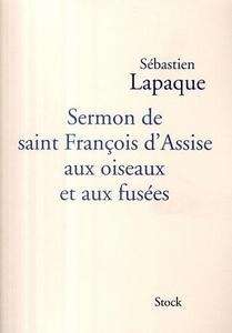 Sermon de saint François d'Assise aux oiseaux et aux fusées