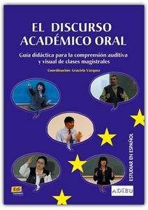 El discurso académico oral  C1-C2 (Guía didáctica)
