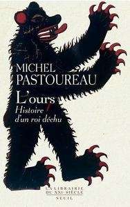 L'ours. Histoire d'un roi déchu