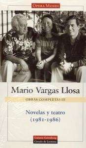 Obras competas. Novelas y teatro (1981-1986)