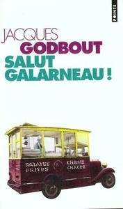 Salut Galarneau!