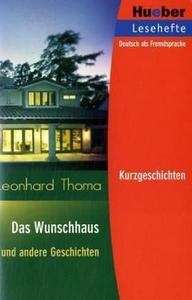 Das Wunschhaus Und Andere Geschichten. Lectura Fácil B1