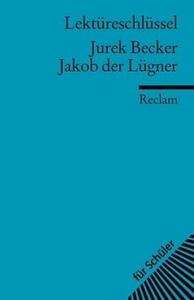 Lektüreschlüssel Jurek Becker 'Jakob der Lügner'