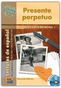 Presente perpetuo (México) Libro + Cd-audio (Nivel elemental 1)
