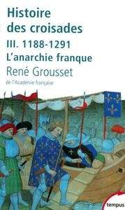Histoire des croisades (1188-1291)
